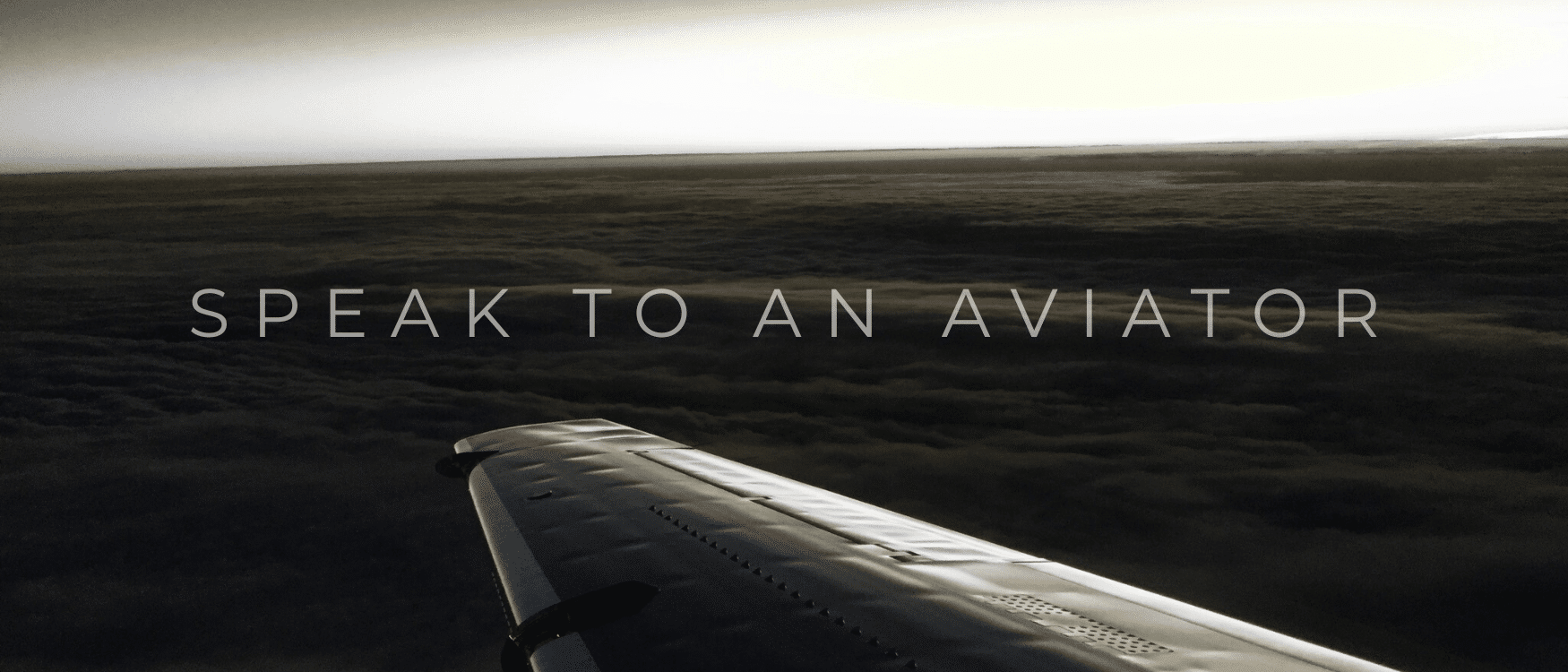 SPEAK TO AN AVIATOR